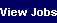 View Jobs
